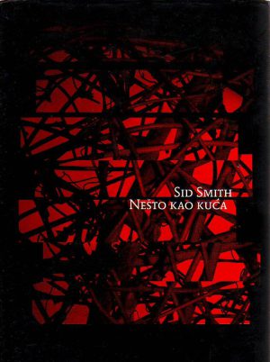 Sid Smith - Nešto kao kuća