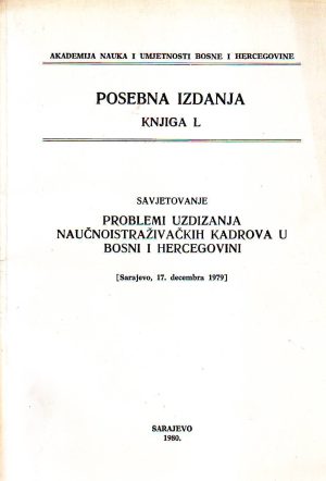 Problemi uzdizanja naučnoistraživačkih kadrova u Bosni i Hercegovini