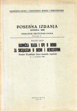 Radnička klasa i KPJ u borbi za socijalizam u Bosni i Hercegovini