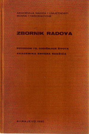 Zbornik radova povodom 75.godišnjice života akademika Envera Redžića