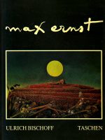 Ulrich Bischoff - Max Ernst