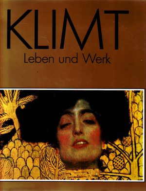 Klimt: Leben und Werk