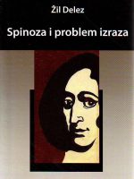 Žil Delez - Spinoza i problem izraza