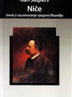 Karl Jaspers - Niče: uvod u razumevanje njegove filozofije