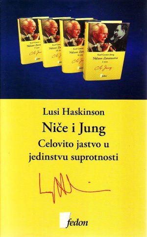 Lusi Haskinson - Niče i Jung: celovito jastvo u jedinstvu suprotnosti