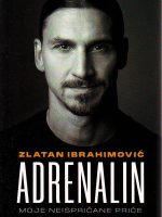 Zlatan Ibrahimović - Adrenalin: moje neispričane priče