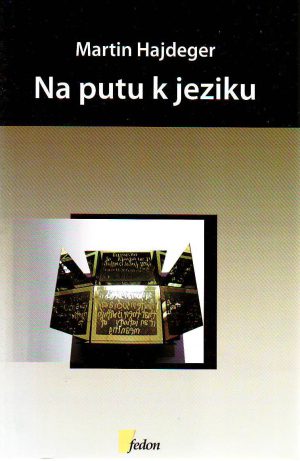 Martin Hajdeger - Na putu k jeziku