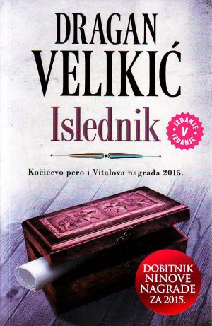 Dragan Velikić - Islednik