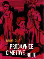 Bruno Šulc - Prodavnice cimetove boje