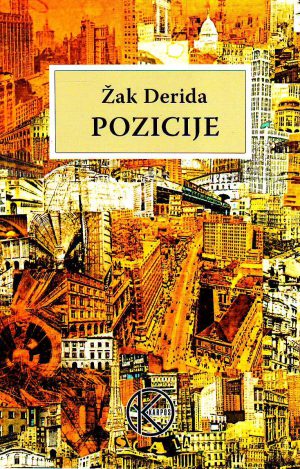 Žak Derida - Pozicije