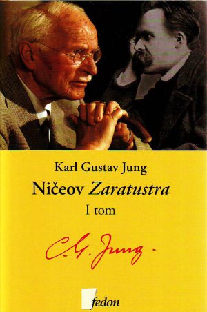 Karl Gustav Jung - Ničeov Zaratustra I