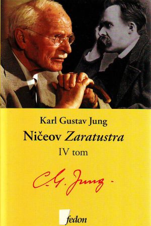 Karl Gustav Jung - Ničeov Zaratustra IV