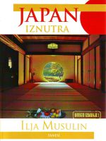 Ilja Musulin - Japan iznutra