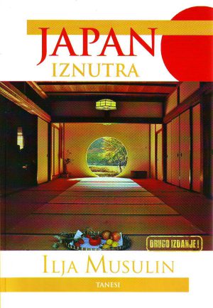 Ilja Musulin - Japan iznutra