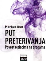 Markus Bun - Put preterivanja: povest o piscima na drogama