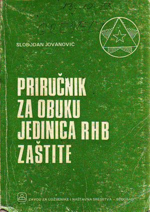 Slobodan Jovanović - Priričnik za obuku jedinica radiološko-hemijsko-biološke zaštite