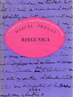 Marcel Proust - U traganju za izgubljenim vremenom XI: Bjegunica