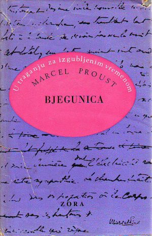 Marcel Proust - U traganju za izgubljenim vremenom XI: Bjegunica