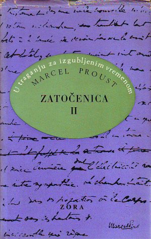 Marcel Proust - U traganju za izgubljenim vremenom X: Zatočenica II