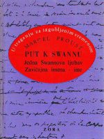 Marcel Proust - U traganju za izgubljenim vremenom II: Put k Swannu