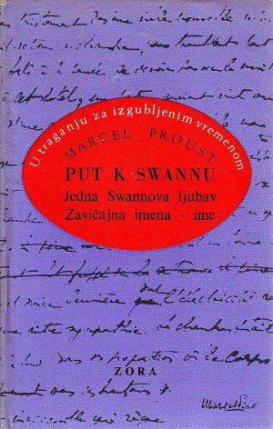 Marcel Proust - U traganju za izgubljenim vremenom II: Put k Swannu