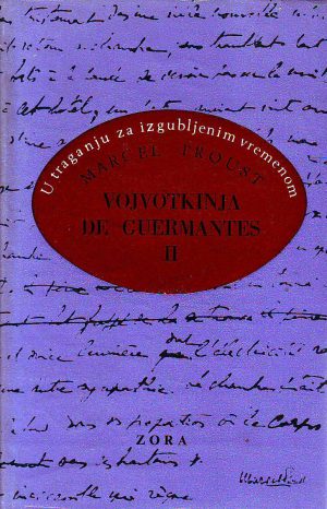 Marcel Proust - U traganju za izgubljenim vremenom VI: Vojvotkinja de Guermantes II