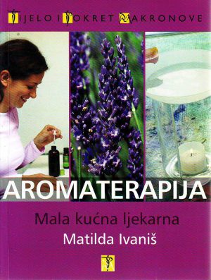 Matilda Ivaniš - Aromaterapija