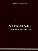 Petar D.Stojaković - Stvaranje i traganje za smislom