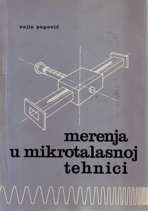 Vojin S.Popović - Merenja u mikrotalasnoj tehnici