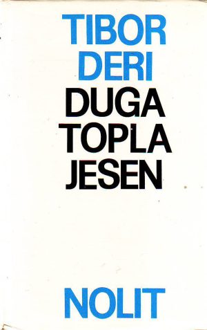 Tibor Deri - Duga topla jesen