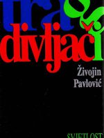 Živojin Pavlović - Trag divljači