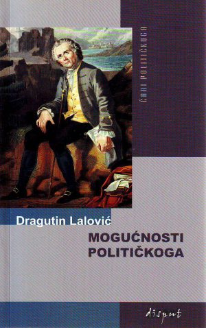 Dragutin Lalović - Mogućnosti političkoga