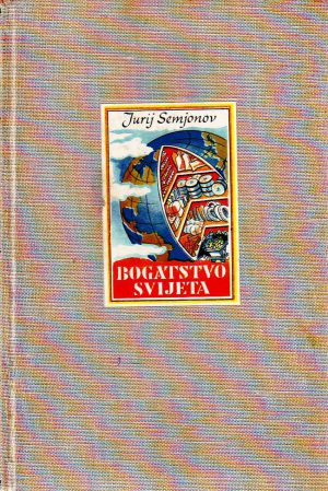 Jurij Semjonov - Bogatstvo svijeta