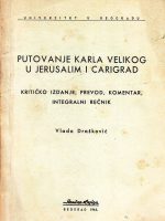 Vlado Drašković - Putovanje Karla Velikog u Jerusalim i Carigrad