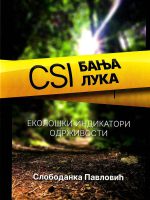 Slobodanka Pavlović - CSI BANJA LUKA: ekološki indikatori održivosti