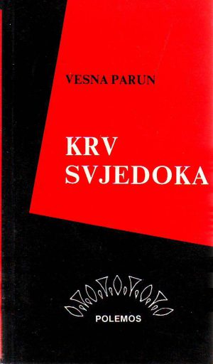 Vesna Parun - Krv svjedoka