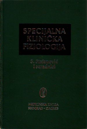 Stanoje Stefanović - Specijalna klinička fiziologija