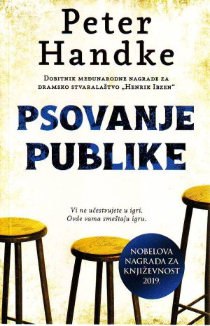 Peter Handke - Psovanje publike i druge drame