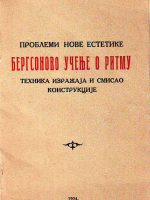 Stanislav Vinaver - Bergsonovo učenje o ritmu: tehnika izražaja i smisao konstrukcije