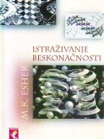 M.K.Esher - Istraživanje beskonačnosti