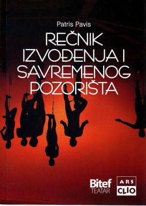 Patris Pavis - Rečnik izvođenja i savremenog pozorišta