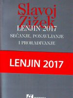 Slavoj Žižek - Lenjin 2017: sećanje