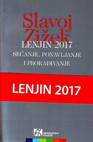 Slavoj Žižek - Lenjin 2017: sećanje