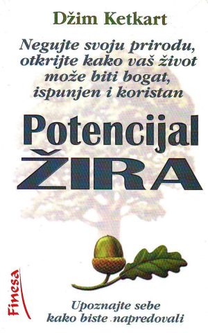 Džim Ketkart - Potencijal žira