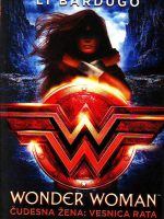 Li Bardugo - Wonder woman: čudesna žena