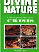 Michael A.Cremo - Divine nature: a spiritual perspectives on the environmental crisis