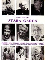 Stevan Stanić - Stara garda: ličnosti