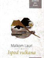 Malkolm Lauri - Ispod vulkana