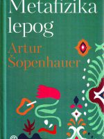 Artur Šopenhauer - Metafizika lepog