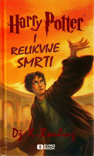 Dž.K.Rouling - Harry Potter i relikvije smrti